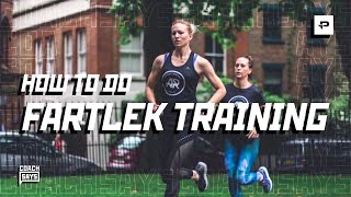 HOW TO DO FARTLEK TRAINING AND HOW IT CAN BENEFIT YOUR RUNNING