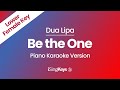 Be the One - Dua Lipa - Piano Karaoke Instrumental - Lower Female Key