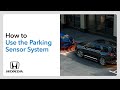 How to Use the Parking Sensor System