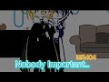 || Nobody Important || Bill404 || Ft. Bill Sans x Error 404 Sans, Alpha Sans, William Sans ||