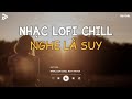 Nhạc Chill Tiktok - Tổng Hợp Những Bài Hát Tiktok 