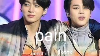 Pain jikook oneshot (the pain of a girl's getting from the world)#jikook