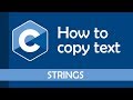 How to properly copy text in C