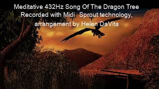 Song Of The Dragon Tree 432Hz