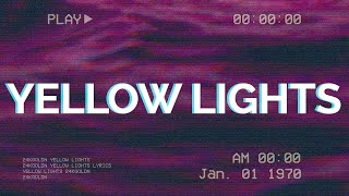 24kGoldn - Yellow Lights (Lyrics)