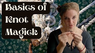 The Basics of Knot Magick | Using Rope, Twine, Yarn, Or Hair to Manifest Your Dreams