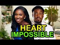 HEART IMPOSSIBLE - SONIA UCHE, CLINTON JOSHUA, TOOSWEET ANNAN 2024 FULL NIGERIAN MOVIE