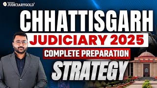 Chhattisgarh Judiciary 2025 Preparation Strategy and Tips | CG PCS J 2025 Preparation