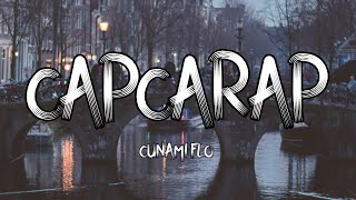 CUNAMI FLO - CAPCARAP (TEKST)