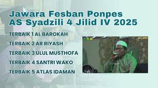 TERBARU❗FULL ALBUM JAWARA FESBAN PONPES AS SYADZILI JILID IV 2025 #sholawat #viralvideo #shorts #top