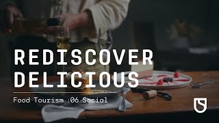 Rediscover Delicious - Food Tourism