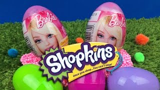 Barbie Surprise Eggs Unboxing with Shopkins Season 3 and lollies. For Kids For Baby!