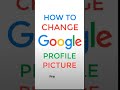 How To Change Google Profile Picture | How To Change Gmail Profile Picture | Google Photo #shorts