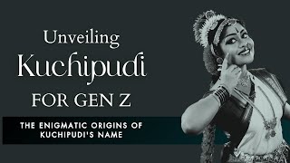 Echoes of Heritage - The Enigmatic Origins of Kuchipudi's Name ✨