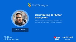 Contributing to Flutter Ecosystem - #FlutterInProduction Nagpur - @tahatesser