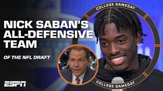 NICK SABAN'S ALL-DEFENSIVE TEAM of the 2024 NFL Draft 🏈 | College GameDay