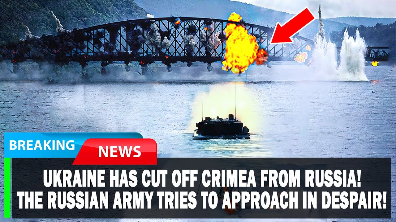 Ukraine Has Cut Off Crimea From Russia! The Russian Army Tries To ...