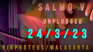 Salmo V ( unplugged )