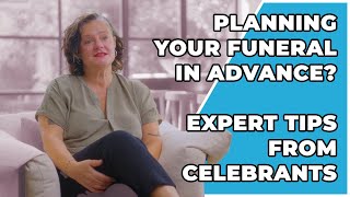 Planning Your Funeral in Advance? | Expert Tips from Celebrants