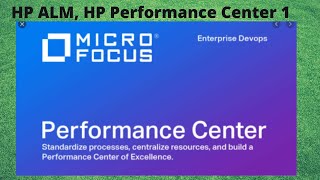 How To Using The HP ALM \u0026 HP Performance Center Softwares - 1