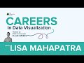 Career Paths in Data Viz: Lisa Mahapatra