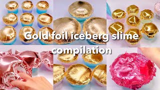 【ASMR】🥇金箔アイスバーグスライムまとめ🥇【音フェチ】Gold foil iceberg slime compilation