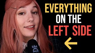 ASMR ⬅️ EVERYTHING on the LEFT SIDE ⬅️ For Broken Earbuds, Deaf/HoH in One Ear, Sleep on Your Side