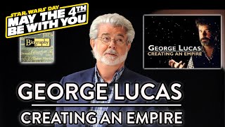 George Lucas - Creating An Empire - Biography