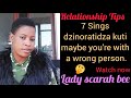 7 Signs dzinoratidza munhu waunaye haasi munhu wako 🤔. Relationship Tips