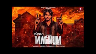 Magnum - Vadda Grewal (Full Video Song) | New Punjabi Songs 2024