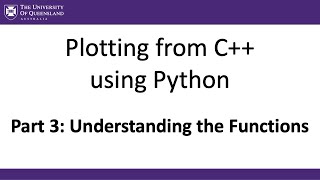 Plotting From C++ Using Python Part 3:Understanding the Functions
