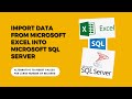 SQL | Import Data from Excel file into Microsoft SQL Server | Insert large records to tables