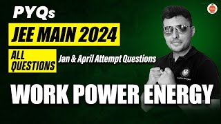 JEE Mains 2024 PYQs | Work Power And Energy | Physics | Shreyas Sir