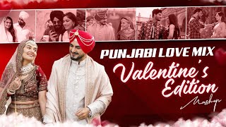 Valentines Edition : Punjabi Love Mix (Mashup) | Latest Punjabi Songs 2024 | New Punjabi Songs 2024