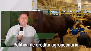 Política de crédito agropecuario - TvAgro por Juan Gonzalo Angel Restrepo