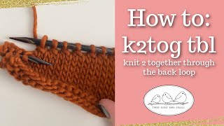 k2tog tbl decrease by 1