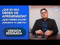 ¿Qué es la orden de aprehensión? abogados penales en Mexicali y Tijuana.