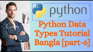 Python Data Types Tutorial Bangla [part-6]