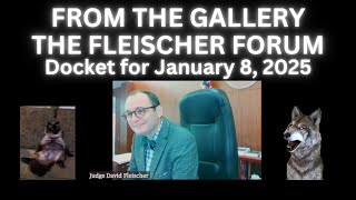 Judge Fleischer - January 8, 2025 - Full Docket