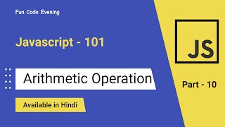 #10 Javascript arithmetic operations | Javascript-101