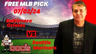 MLB Picks and Predictions - Baltimore Orioles vs Seattle Mariners, 7/2/24 Free Best Bets \u0026 Odds