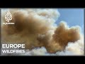 Wildfires rage as parts of Europe battle record heatwave