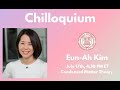 Week 5: Professor Eun-Ah Kim, Cornell | Chilloquium 2023