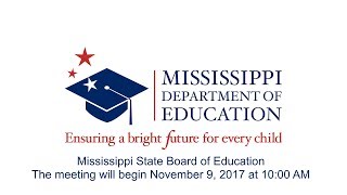 Mississippi Board of Education - November 9, 2017