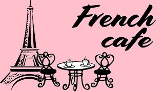 Música francesa de café - Música romántica francesa de acordeón y Jazz - Buenos días, Francia