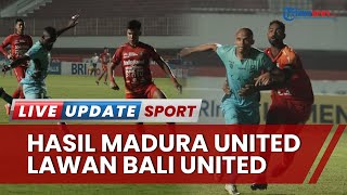 Madura United Imbangi Bali United Liga 1 Rakhmad Basuki Sebut Prediksinya Tak Meleset, Tensi Tinggi