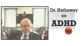 Attention-Deficit/Hyperactivity Disorder (ADHD) | Dr. Hathaway, PhD
