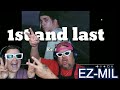 EZ MIL: 1ST AND LAST (HOOLIGAN REACTION)