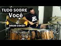 🔥 É Tudo Sobre Você 🔥 DRUM COVER - MORADA