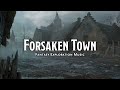 Forsaken Town | D&D/TTRPG Music | 1 Hour